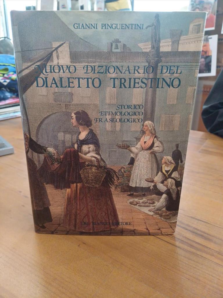 NUOVO DIZIONARIO DEL DIALETTO TRIESTINO